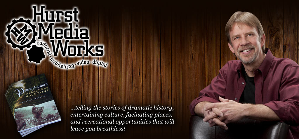 Hurst Media Works...telling the stories of dramatic history, entertaining culture, facinating places, and recreational opportunities that will leave you breathless!